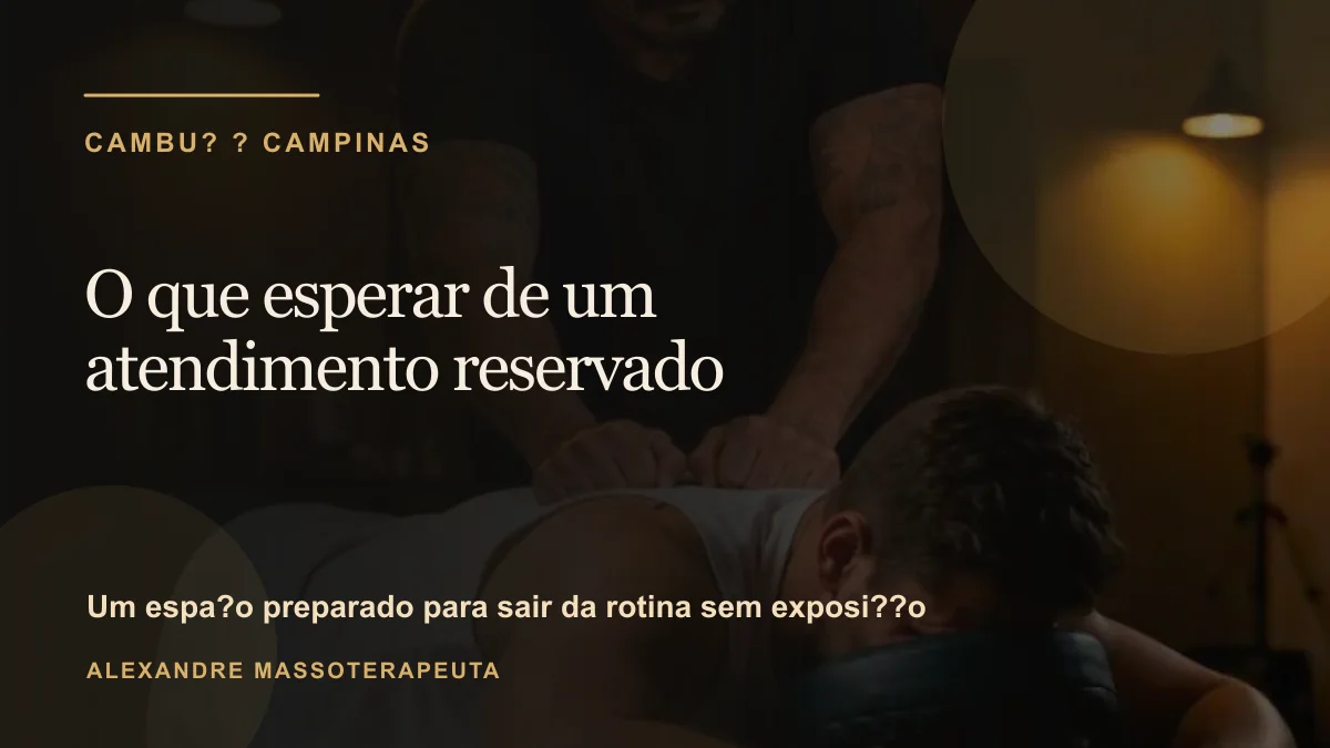 Capa do artigo Massagem tântrica no Cambuí: o que esperar de um atendimento reservado